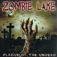 Zombie Lake - Plague Of The Undead (2013)