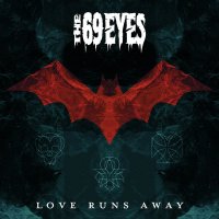 The 69 Eyes - Love Runs Away (Digital Edition) (2013)