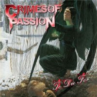 Crimes Of Passion - To Die For (2011)