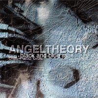 Angel Theory - Black And Blue (2005)