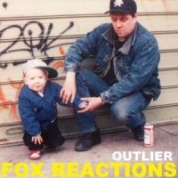 Fox Reactions - Outlier (2012)