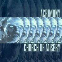 Acrimony & Church Of Misery - Split CD (2003)