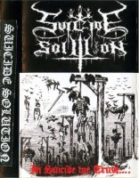 Suicide Solution - In Suicide We Trust (2005)