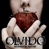 Olvido - Neurosis de Destino (2010)