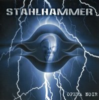 Stahlhammer - Opera Noir (2006)  Lossless