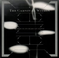 VA - The Carnival Within (A Tribute To Dead Can Dance) (1998)