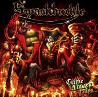 Swashbuckle - Crime Always Pays (2010)