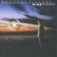 World Of Silence - Mindscapes (1998)