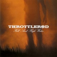 Throttlerod - Hell And High Water (2003)