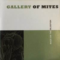 Gallery Of Mites - Bugs On The Bluefish (2003)