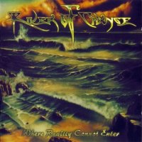 River Of Change - Where Reality Cannot Enter (1999)