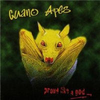 Guano Apes - Proud Like A God (1997)