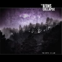The Aeons Collapse - The Myth Is Law (2013)
