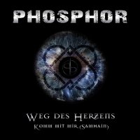 Phosphor - Weg Des Herzens (2015)