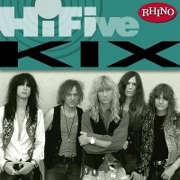 Kix - Rhino Hi-Five (2006)