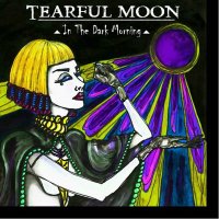 Tearful Moon - In The Dark Morning (2016)