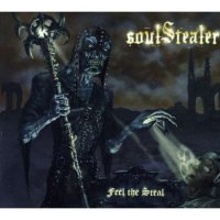 Soul Stealer - Feel The Steal (2010)