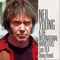 Neil Young & The International Harvesters - Last Of A Dying Breed (1984)  Lossless