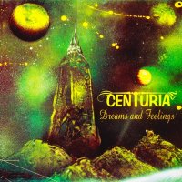 Centuria - Dreams And Feelings (2000)