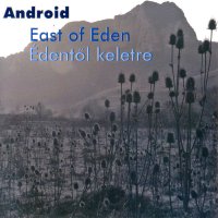 Android - East Of Eden (2010)