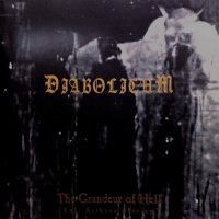 Diabolicum - The Grandeur Of Hell (Soli Satanae Gloriam) (1999)