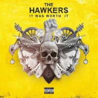 The Hawkers - It Was Worth It (2016)