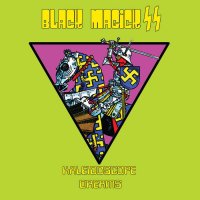 Black Magick SS - Kaleidoscope Dreams (2017)