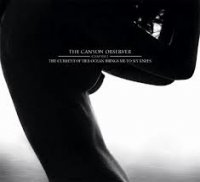 The Canyon Observer - Chapter I: The Current Of Her Ocean Brings Me To My Kness (2011)