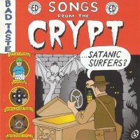 Satanic Surfers - Songs From The Crypt (2000)