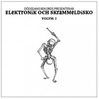 VA - Elektronik Och Skrammeldisko Volym:1 (2014)