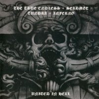 The True Endless / Sekhmet / Tundra / Inferno - United in Hell (Split) (2009)