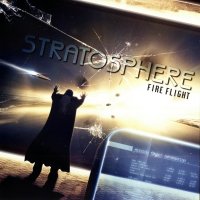 Stratosphere - Fire Flight (2010)