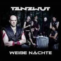 Tanzwut - Weiße Nächte (2011)  Lossless