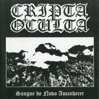 Cripta Oculta - Sangue do Novo Amanhecer (2009)