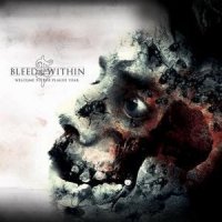 Bleed From Within - Welcome To The Plague Year (2008)