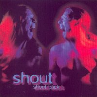 Shout - Shout Back (1999)