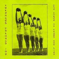 Strength Through Joy - The Force Of Truth And Lies (1995)