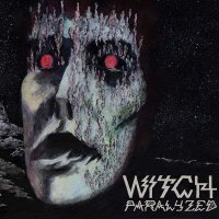 Witch - Paralyzed (2008)