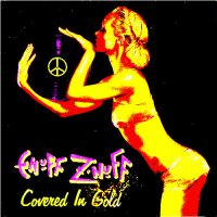 Enuff Z\'Nuff - Covered in Gold (2014)