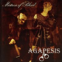 Agapesis - Mistress Of Blood (2008)