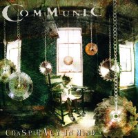 Communic - Conspiracy In Mind (Limited Ed.) (2005)