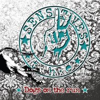 The Sensitives - Dogs On The Run (2015)
