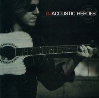BJ - Acoustic Heroes (2013)