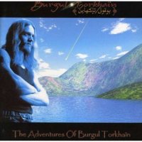 Burgul Torkhain - The Adventures Of Burgul Torkhain (2002)  Lossless