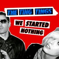 The Ting Tings - We Started Nothing (2008)  Lossless