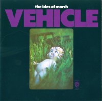The Ides Of March - Vehicle [Reissue 2014] (1969)  Lossless