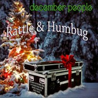 December People - Rattle & Humbug (2010)