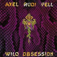 Axel Rudi Pell - Wild Obsession (1989)