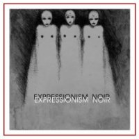 VA - Expressionism Noir (2016)