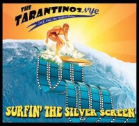 The TarantinosNYC - Surfin\' The Silver Screen (2015)